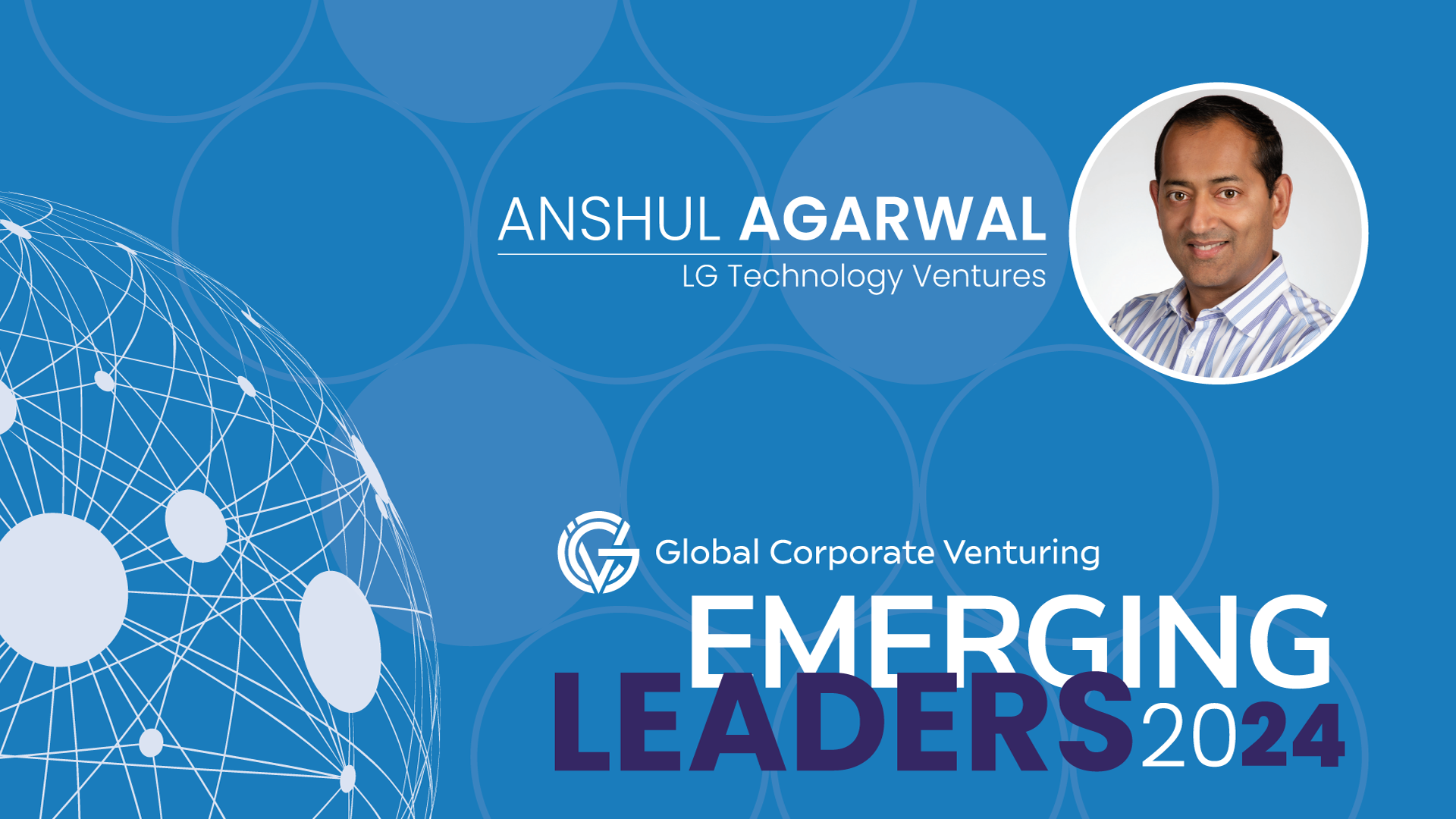 Anshul Agarwal, LG Technology Ventures