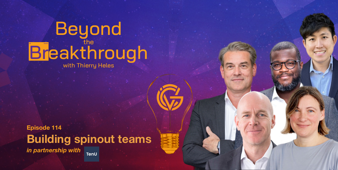cover art for Beyond the Breakthrough episode 114 featuring a panel discussion on how to build a successful spinout team