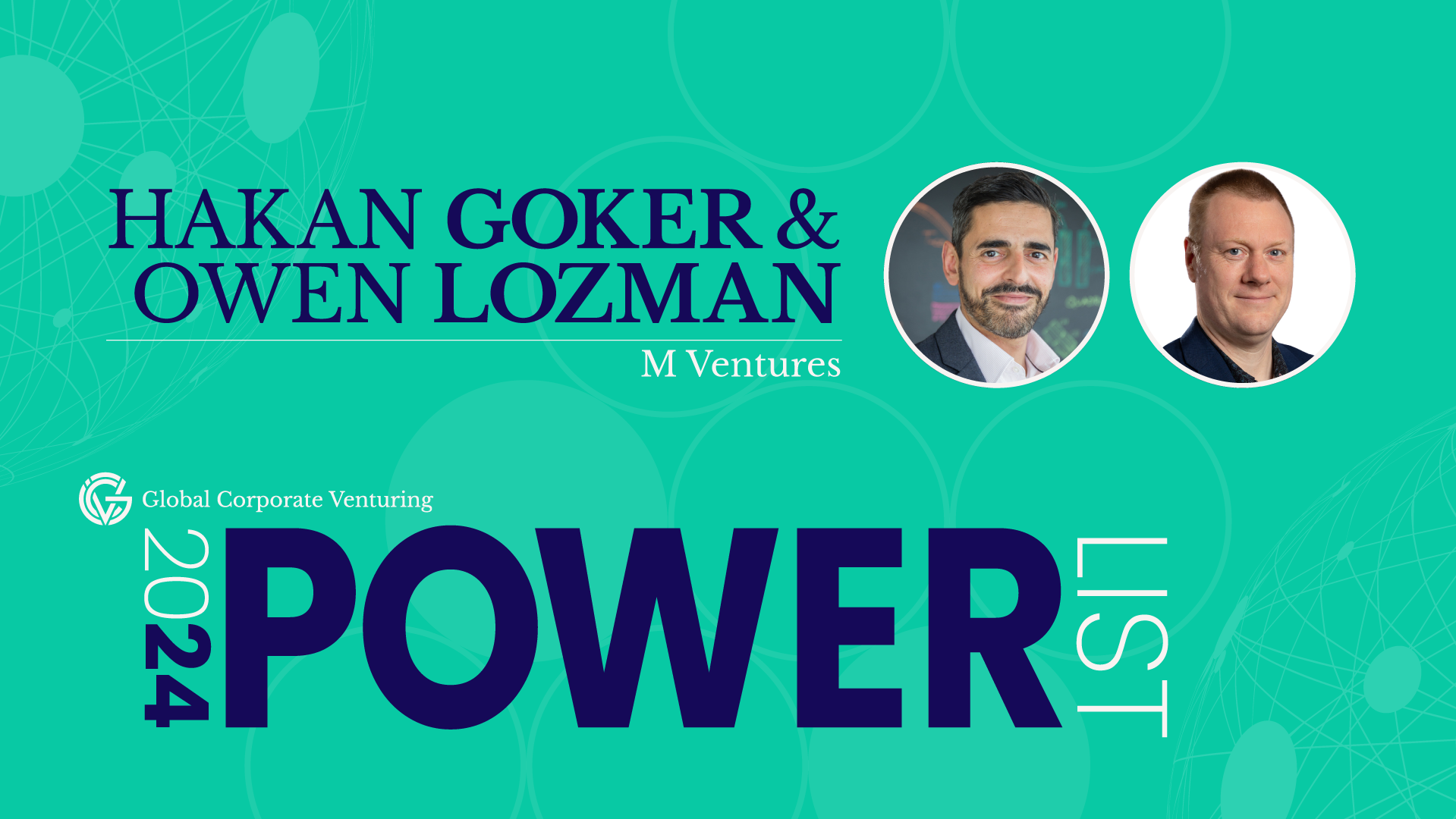 GCV Powerlist: Hakan Goker & Owen Lozman