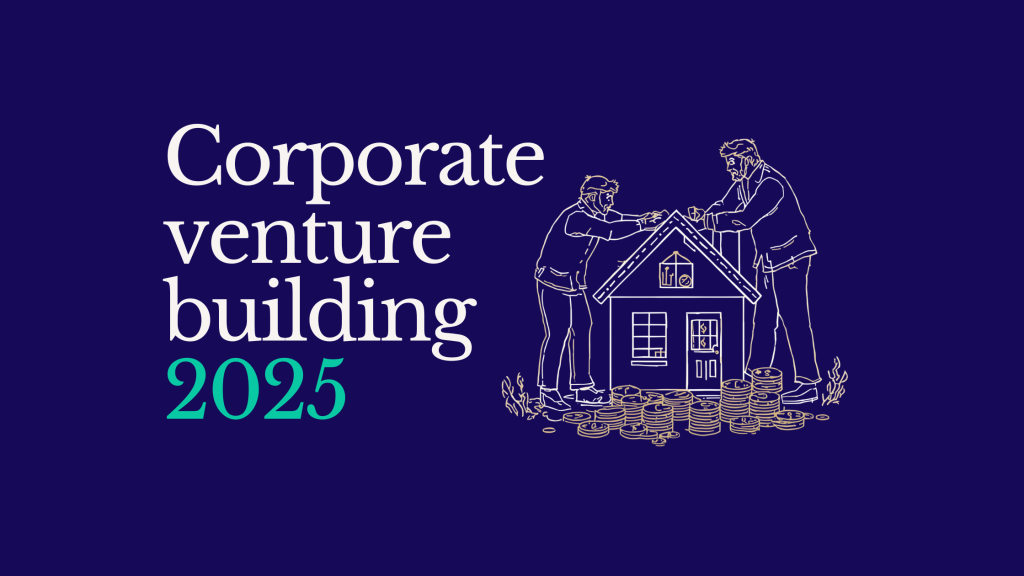 corporate venture building 2025